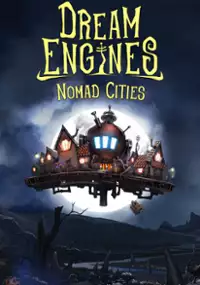 Plakat gry Dream Engines: Nomad Cities