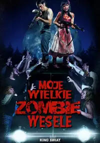 Plakat filmu Moje wielkie zombie wesele