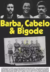 Plakat filmu Barba, Cabelo & Bigode