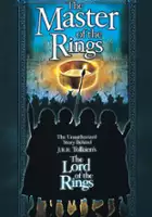 Bob Catley / Master of the Rings: The Unauthorized Story Behind J.R.R. Tolkien's Lord of the Rings