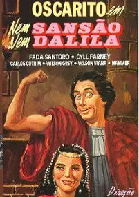 Plakat filmu Nem Sansão Nem Dalila