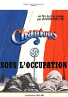plakat filmu Chantons sous l'occupation