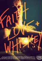 plakat filmu Faith, Love and Whiskey