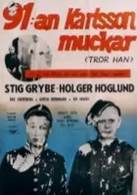 Plakat filmu 91:an Karlsson muckar (tror han)