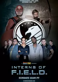 Plakat serialu Interns of F.I.E.L.D.