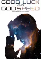 plakat filmu Good Luck, and Godspeed