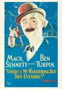 Plakat filmu Where&#39;s My Wandering Boy This Evening?
