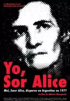 Marcelo C&eacute;spedes / Yo, sor Alice