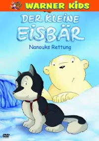 Plakat filmu Der Kleine Eisbär - Nanouks Rettung
