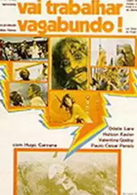 Plakat filmu Vai Trabalhar Vagabundo