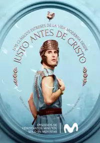 Plakat serialu Justo antes de Cristo