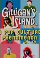 plakat filmu Gilligan's Island: A Pop Culture Phenomenon