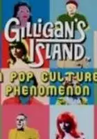 plakat filmu Gilligan's Island: A Pop Culture Phenomenon