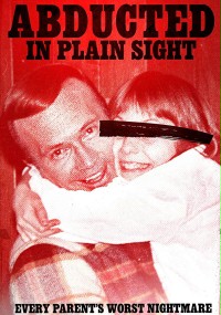 Abducted in Plain Sight 