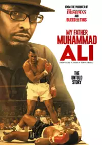 Plakat filmu My Father Muhammad Ali: The Untold Story