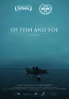 plakat filmu Of Fish and Foe