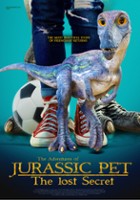 plakat filmu The Adventures of Jurassic Pet: The Lost Secret