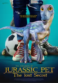 Plakat filmu The Adventures of Jurassic Pet: The Lost Secret