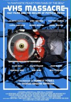 plakat filmu VHS Massacre: Cult Films and the Decline of Physical Media