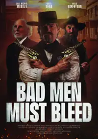 Plakat filmu Bad Men Must Bleed