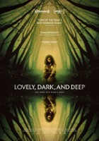 plakat filmu Lovely, Dark, and Deep