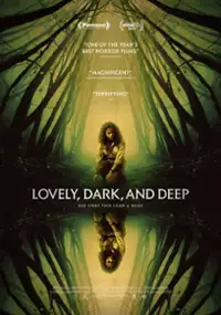 Plakat filmu Lovely, Dark, and Deep