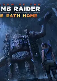 Plakat gry Shadow of the Tomb Raider: Droga do domu