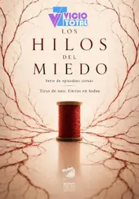 Plakat serialu Los Hilos del Miedo