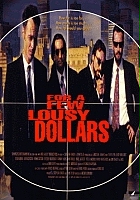 plakat filmu For a Few Lousy Dollars