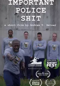 Plakat filmu Important Police Shit