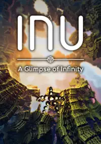 Plakat gry INU - A Glimpse of Infinity