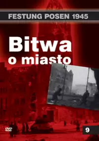 Plakat filmu Festung Posen 1945: Bitwa o miasto