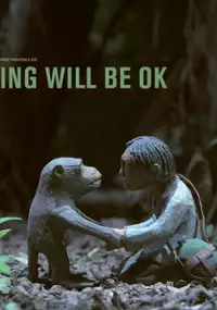 Plakat filmu Everything Will Be Ok