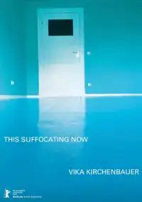 Plakat filmu This Suffocating Now