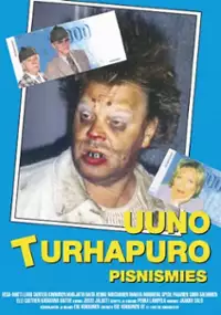 Plakat filmu Johtaja Uuno Turhapuro - pisnismies