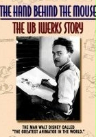 plakat filmu The Hand Behind the Mouse: The Ub Iwerks Story