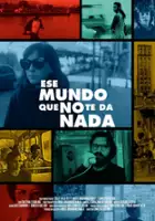Ernesto Del R&iacute;o / Ese mundo que no te da nada