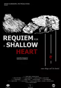 Plakat filmu Requiem for a Shallow Heart