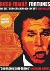 Plakat filmu Bush Family Fortunes: The Best Democracy Money Can Buy