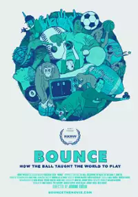 Plakat filmu Bounce: How the Ball Taught the World to Play