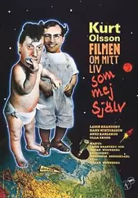 Plakat filmu Kurt Olsson - filmen om mitt liv som mej själv