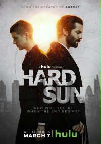 Hard Sun. Przed Apokalipsą (2018) plakat