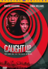 Plakat filmu Caught Up
