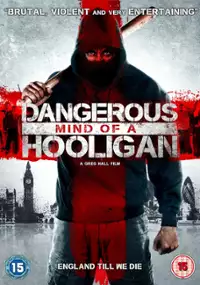 Plakat filmu Dangerous Mind of a Hooligan