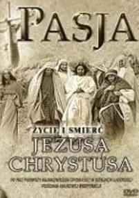 Plakat filmu Pasja: życie i śmierć Jezusa Chrystusa