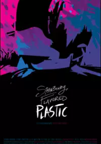 Plakat filmu Strawberry Flavored Plastic