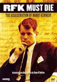 Plakat filmu RFK Must Die: The Assassination of Bobby Kennedy