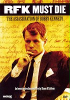 plakat filmu RFK Must Die: The Assassination of Bobby Kennedy