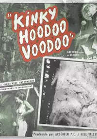 Plakat filmu Kinky Hoodoo Voodoo
