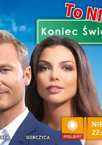 Plakat serialu To nie koniec świata!